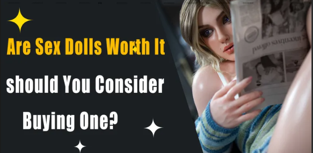 Things to Consider Before Buying Your First Sex Doll